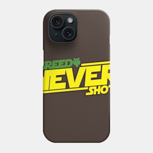 Han Didn't Shoot "First" Phone Case