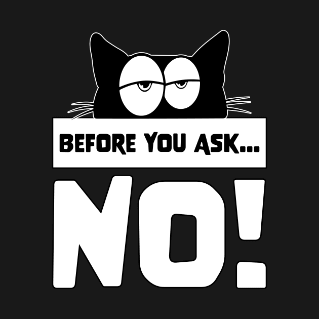 Funny Before you ask no cute lazy cat shirt for cat lovers by star trek fanart and more