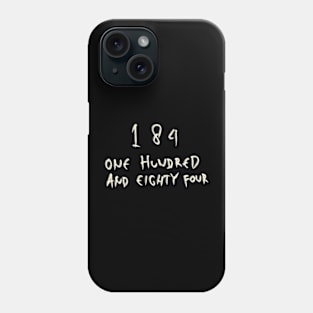 184 Phone Case