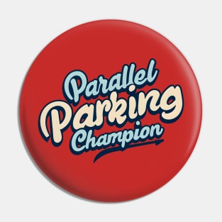 Parallel Parking Champion Pin