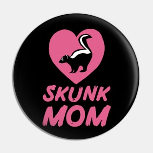 Skunk Mom for Skunk Lovers, Pink Pin