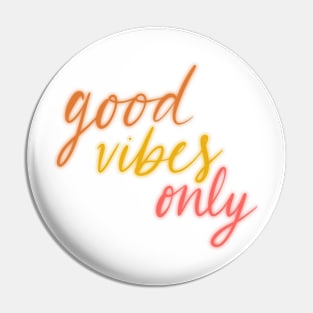 good vibes Pin