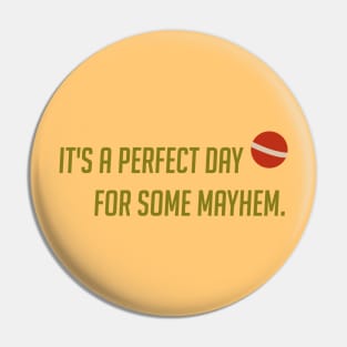 It's a perfect day Pin