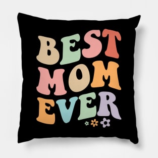 Best mom Ever Mother's Day Pillow