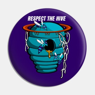 Respect The Hive Pin