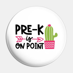 Pre-K is on Point Cactus Funny Kids School Pin