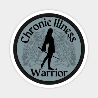 Chronic Illness Warrior -Owls Magnet