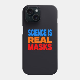 Science is real masks Phone Case