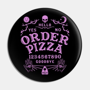 ORDER PIZZA OUIJA BOARD Pin