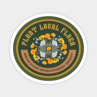 Plant Local Flora! Native Plant Revolutionary Society Magnet