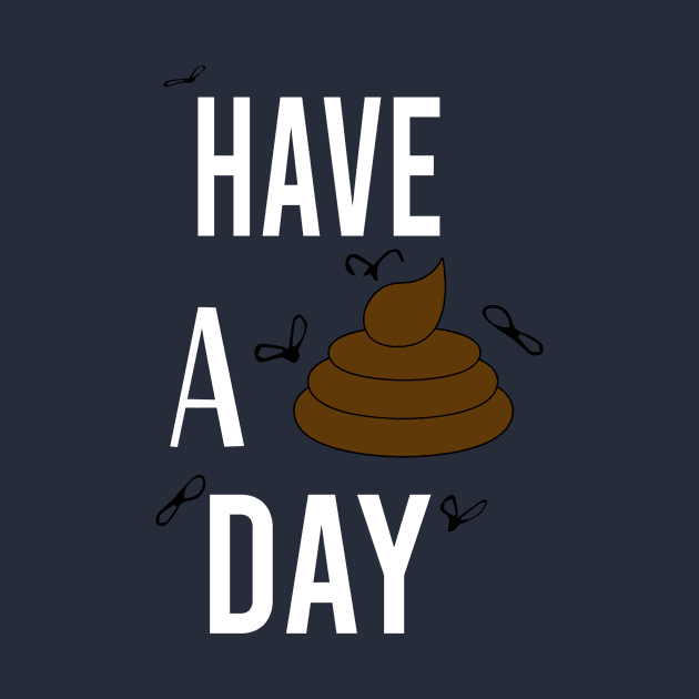 Have a shitty day Gift Funny, poop emoji Unisex Adult Clothing T-shirt, friends Shirt, family gift, shitty gift,Unisex Adult Clothing, funny Tops & Tees, gift idea. by Aymanex1