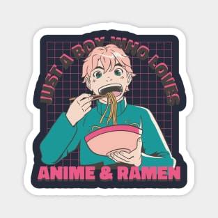 Just a Boy Who Loves Anime & Ramen Otaku Diet Boy Eating Ramen Magnet
