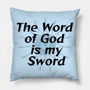 The Word of God is my Sword Pillow