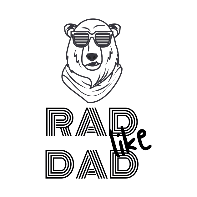 RAD LIKE DAD by gain