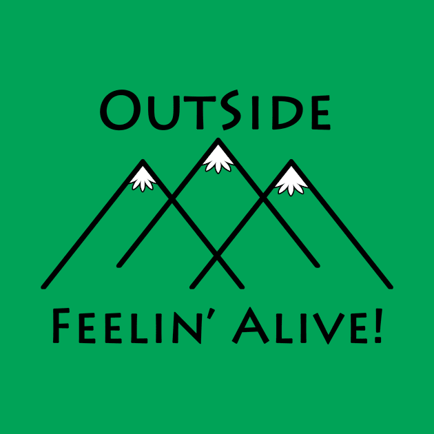 Outside Feelin' Alive! by RodeoEmpire