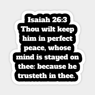 Isaiah 26:3 King James Version (KJV) Bible Verse Typography Magnet