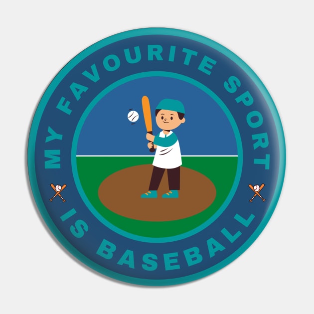 My favourite sport is Baseball Pin by InspiredCreative