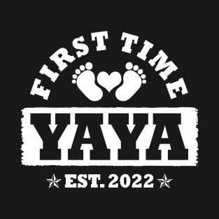 First Time Yaya Est 2022 Funny New Yaya Gift T-Shirt