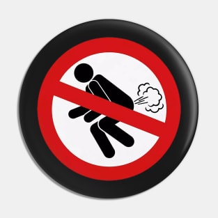 No Farting Pin