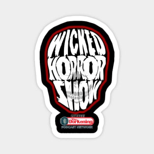 Wicked Horror Show Magnet