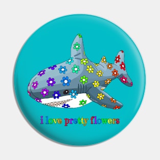 The blue sharks loves pretty flowers Pin