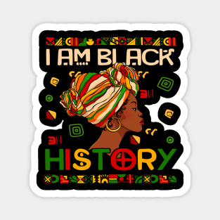 I Am Black History Month African American For Womens Girls Magnet