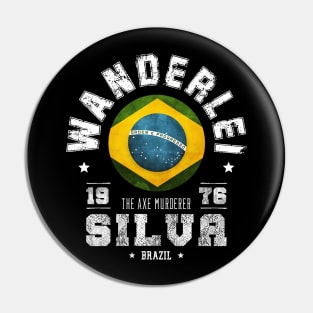 Wanderlei Silva - The AXe Murderer Pin