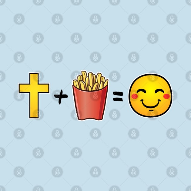 Christ plus French Fries equals happiness by thelamboy