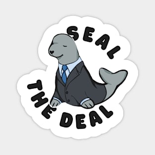 Seal the Deal Magnet