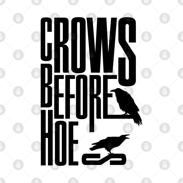 Crows before Hoes by Frajtgorski