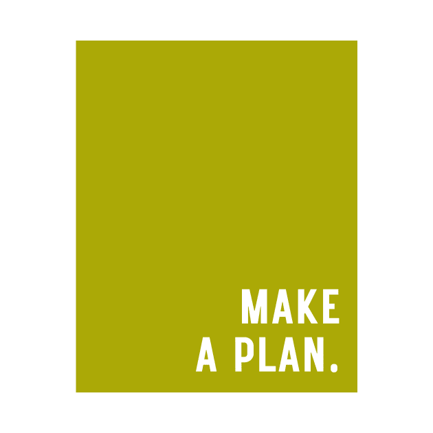 Green Make A Plan by April Twenty Fourth