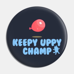 Keepy Uppy Champ Pin