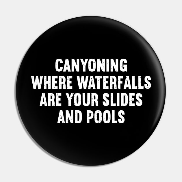 Canyoning Where Waterfalls Are Your Slides and Pools Pin by trendynoize