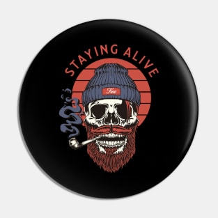 Staying Alive Pin