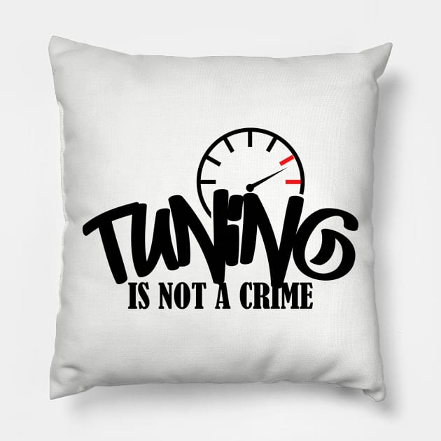 Tuning is not a crime Pillow by TheBlackCatprints