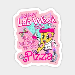 Retro Lab Week 2024, I'm Just Here For The Pizza, Medical Lab Tech, Medical Assistant, Lab Week Group Team Magnet