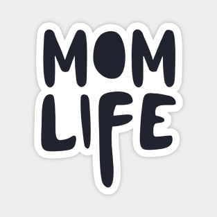 Mom Life Magnet