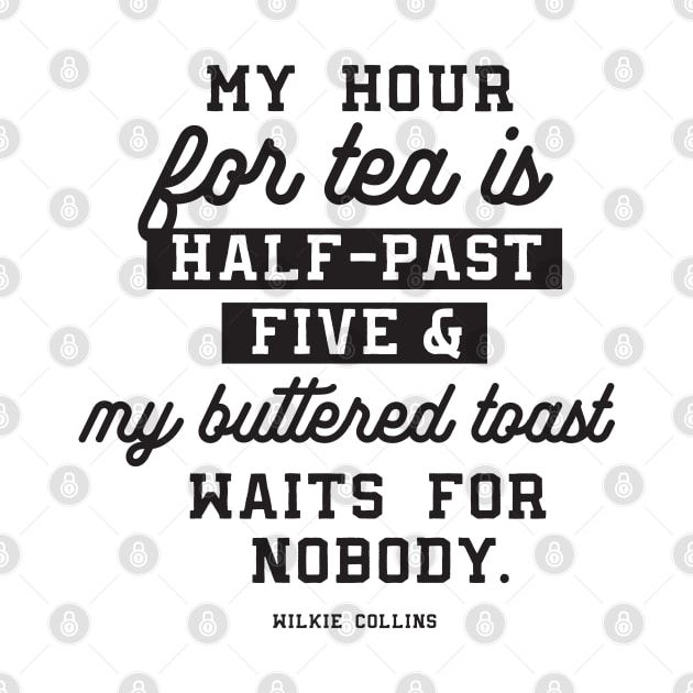 Tea and buttered toast quotes by FlinArt