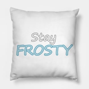 Stay Frosty Pillow