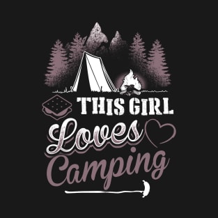 This Girl Lover Camping - Funny Happy Camper shirt T-Shirt