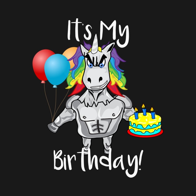 It's My Birthday Crazy Unicorn by DANPUBLIC