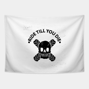 Ride till you die Tapestry