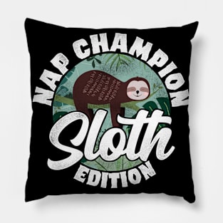 Funny Sloth Nap Champion Sloth Edition Pillow