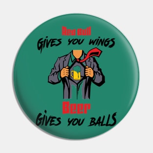 Energy drinks give you wings but beer gives you... Pin