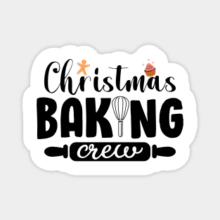 Christmas Baking Crew Funny Christmas Holiday Cookies Gift Magnet