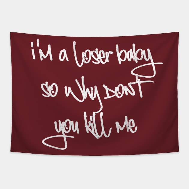 I'm A Loser Baby ---- 90s Kid Aesthetic Tapestry by DankFutura