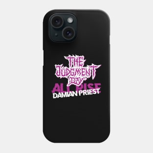 the judgment day Phone Case