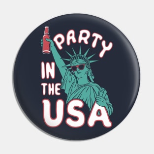 Party In The USA Independence Day Party Humor Pin