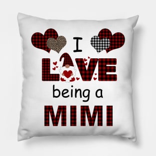 I Love Being A Mimi Pillow