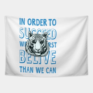 in order to succeed Tapestry